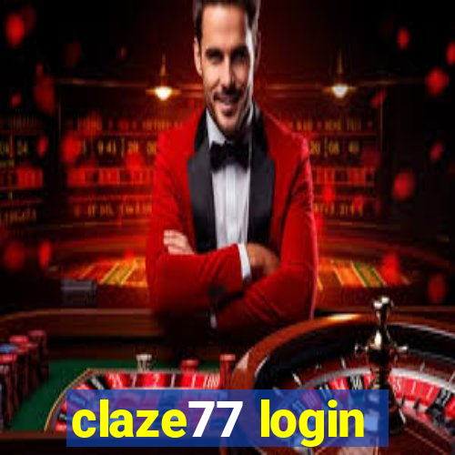 claze77 login